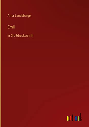 Emil: in Großdruckschrift