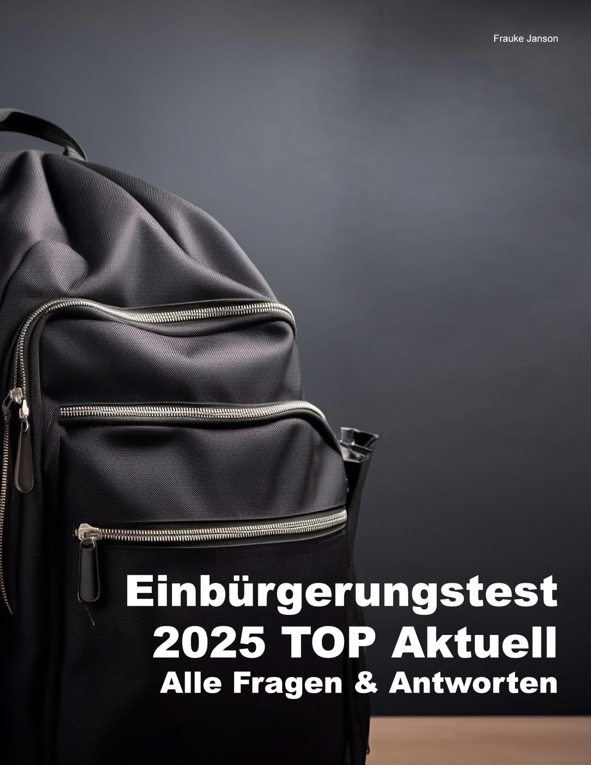 Einbürgerungstest 2025 Top Aktuell: Alle Fragen - Alle Antworten