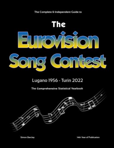 The Complete & Independent Guide to the Eurovision Song Contest 2022