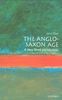 The Anglo-Saxon Age: A Very Short Introduction (Very Short Introductions)