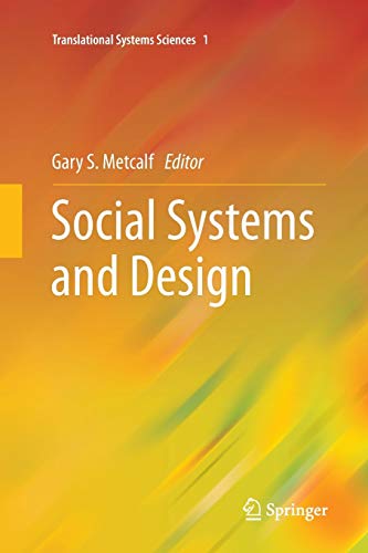 Social Systems and Design (Translational Systems Sciences, Band 1)