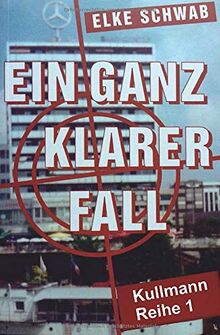Ein ganz klarer Fall: Kullmann-Reihe 1