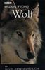 BBC Wildlife Specials, Videocassetten : Wolf, 1 Videocassette [VHS]