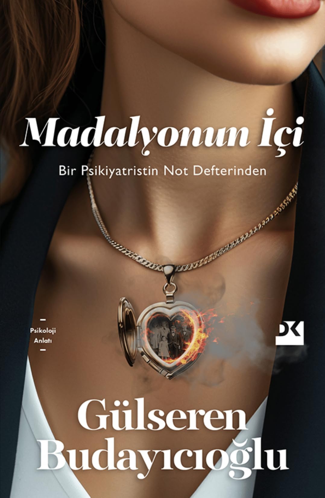 Madalyonun Ici: Bir Psikiyatristin Not Defterinden