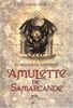 La trilogie de Bartiméus. Vol. 1. L'amulette de Samarcande