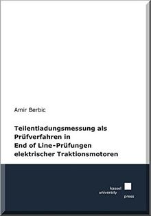 Teilentladungsmessung als Prüfverfahren in End of Line-Prüfungen elektrischer Traktionsmotoren