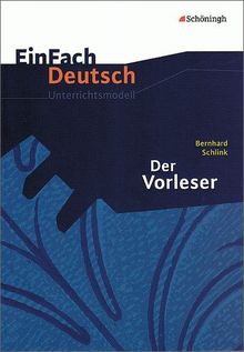 Der Vorleser. Mit Materialien. Einfach Deutsch (Klassen 11 - 13)