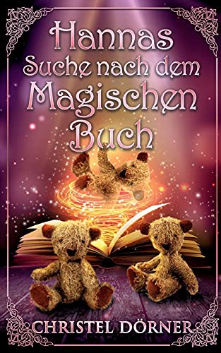 Hannas Suche nach dem Magischen Buch (DIE MAGISCHE MACHT DER BÄREN, Band 3)