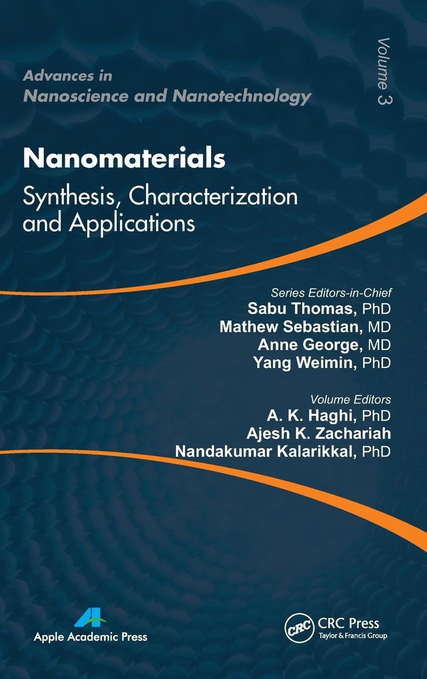 Nanomaterials: Synthesis, Characterization, and Applications (Advances in Nanoscience and Nanotechnology, Band 3)
