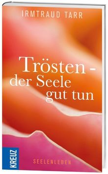 Trösten - der Seele gut tun