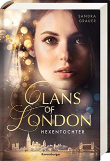 Clans of London, Band 1: Hexentochter