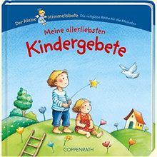 Meine allerliebsten Kindergebete (Der Kleine Himmelsbote)