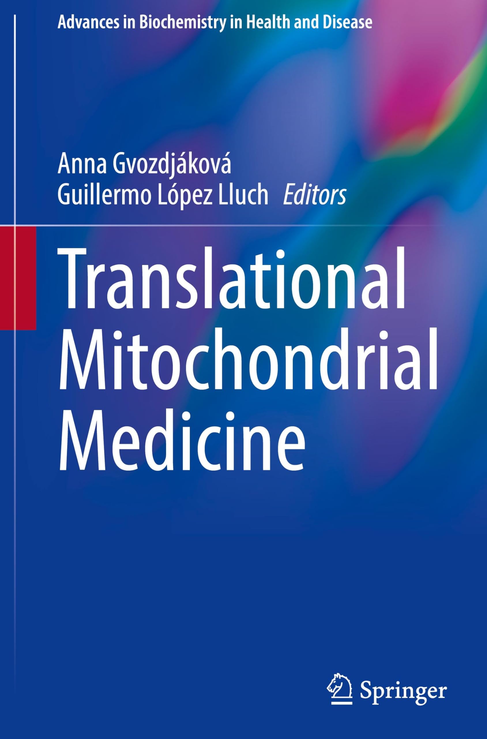 Translational Mitochondrial Medicine (Advances in Biochemistry in Health and Disease, 32, Band 32)