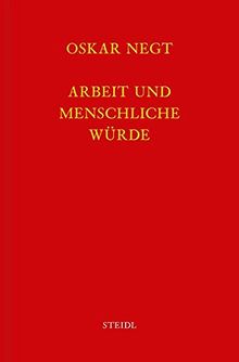 Werkausgabe Bd. 13 / Arbeit und menschliche Würde