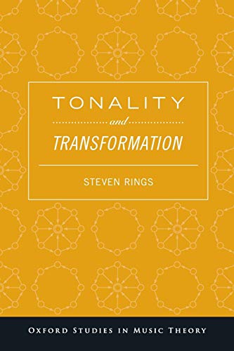 Tonality and Transformation (Oxford Studies in Music Theory)