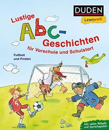 Duden Leseprofi – Lustige Abc-Geschichten für Vorschule und Schulstart: Fußball und Piraten (Erstes Lesen Vorschule, Band 10)