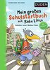 Mein großes Schulstartbuch mit Rabe Linus: Schreiben, Lesen, Rechnen, Malen (Einfach lernen mit Rabe Linus)
