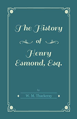 The History of Henry Esmond, Esq.