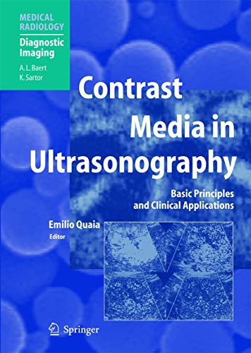 Contrast Media in Ultrasonography: Basic Principles and Clinical Applications (Medical Radiology)
