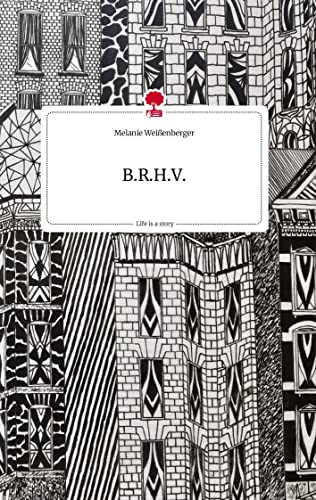 B.R.H.V. Life is a Story - story.one