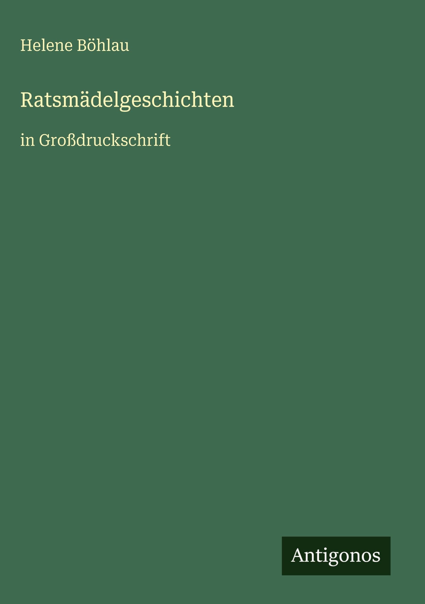 Ratsmädelgeschichten: in Großdruckschrift