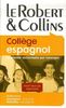 Le Robert & Collins Collège espagnol : Dictionnaire français-espagnol et espagnol-français