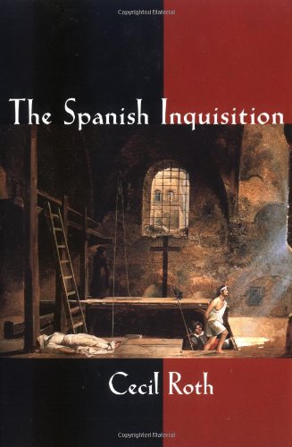 Cecil Roth Spanish Inquisition