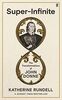 Super-Infinite: The Transformations of John Donne - A Sunday Times bestseller