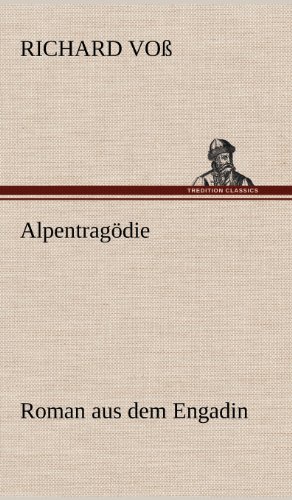Alpentragödie: Roman aus dem Engadin