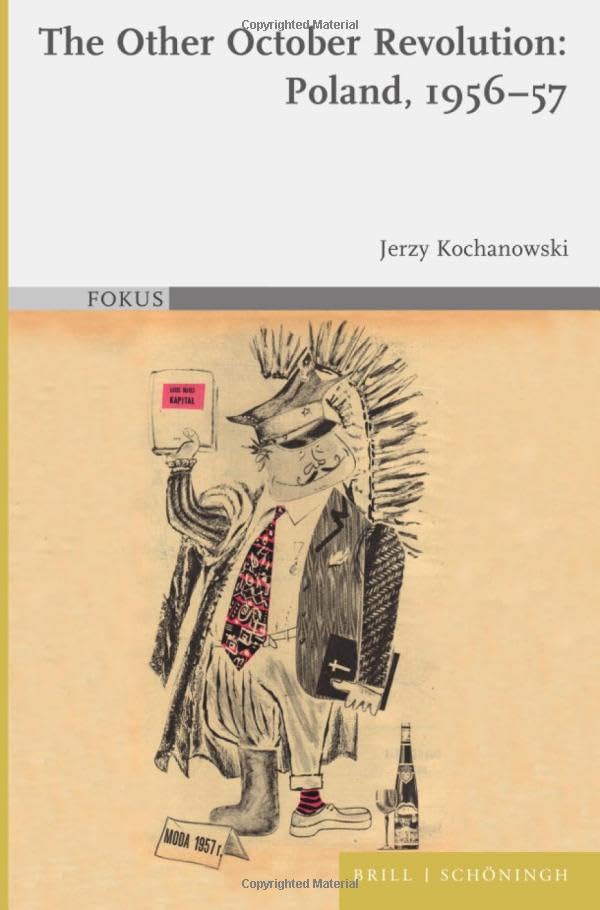 The Other October Revolution: Poland, 1956-57 (FOKUS)
