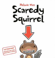 Scaredy Squirrel