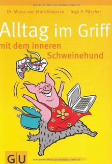 Alltag im Griff mit dem inneren Schweinehund (GU Altproduktion)