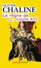 Le Regne De Louis XIV Tome 1
