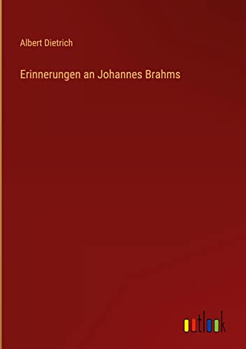 Erinnerungen an Johannes Brahms