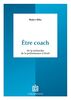 Etre coach : de la recherche de la performance à l'éveil