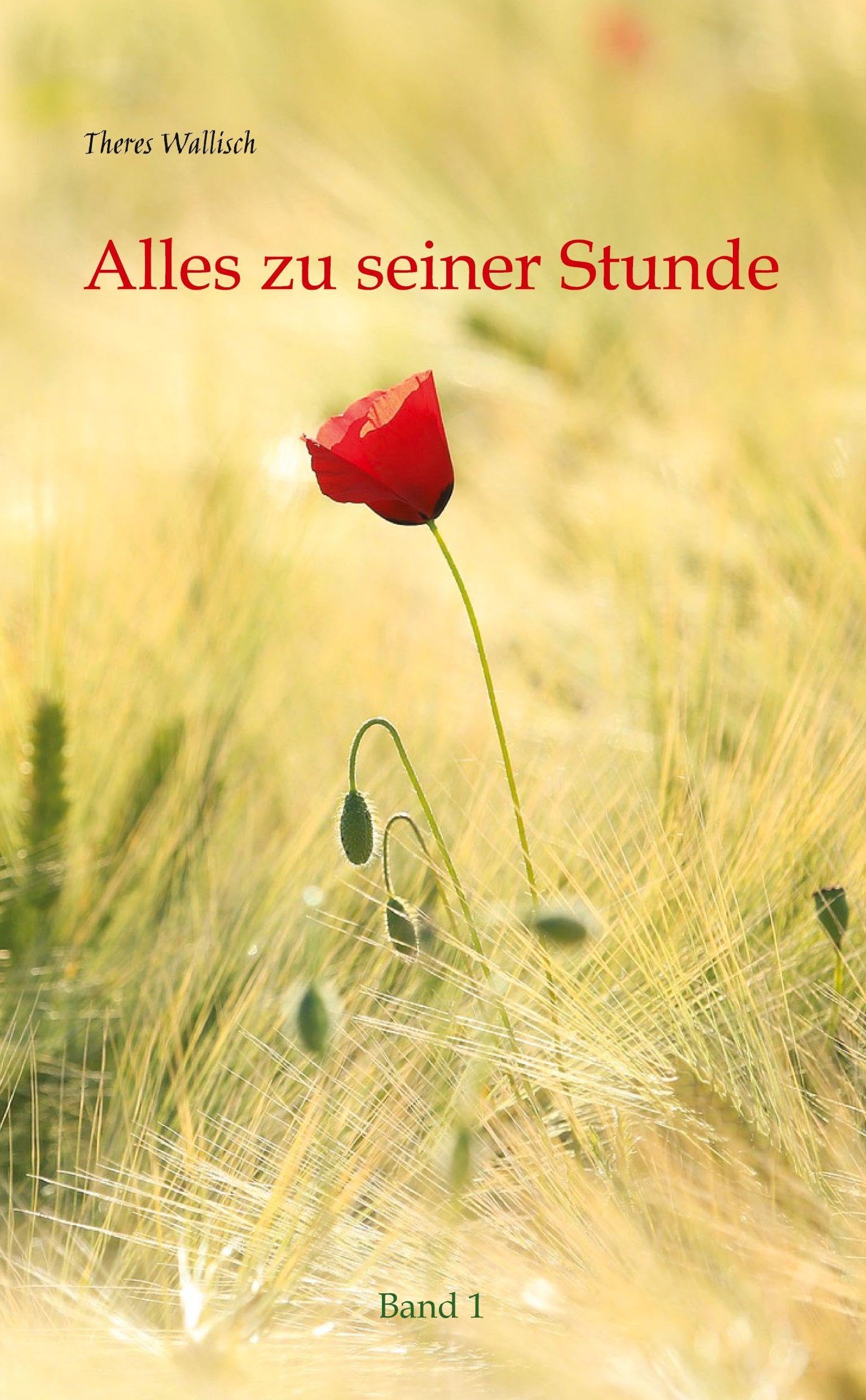 Alles zu seiner Stunde: Band 1