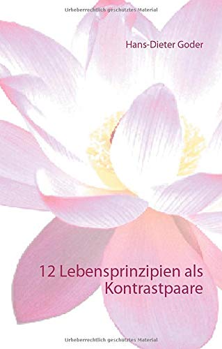 12 Lebensprinzipien als Kontrastpaare