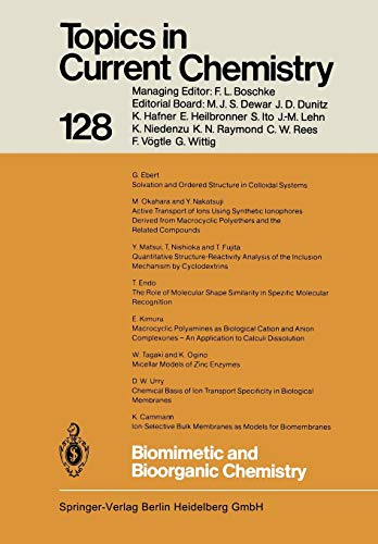 Biomimetic and Bioorganic Chemistry (Topics in Current Chemistry (128), Band 128)