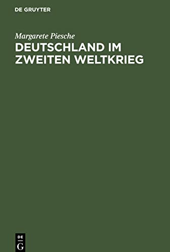 Deutschland im zweiten Weltkrieg: Bibliographie der geschichtswissenschaftlichen Literatur der DDR