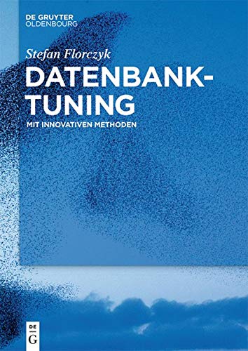 Datenbank-Tuning: Mit innovativen Methoden