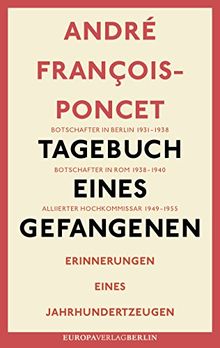 Tagebuch eines Gefangenen: Erinnerungen eines Jahrhundertzeugen