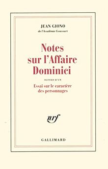 Notes sur l'affaire Dominici : essai sur le caractère des personnages