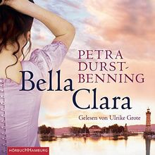 Bella Clara: 6 CDs (Die Jahrhundertwind-Trilogie, Band 3)