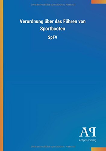 Verordnung über das Führen von Sportbooten: SpFV