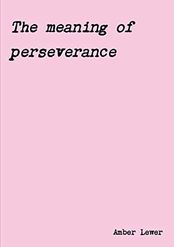 The meaning of perseverance