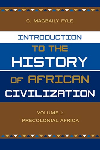 Introduction to the History of African Civilization: Precolonial Africa- Vol. 1