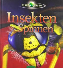 insider Wissen - Insekten und Spinnen