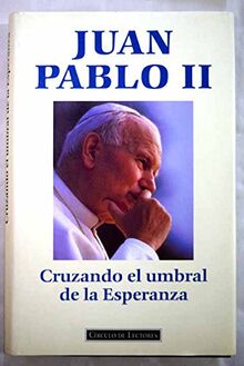 Cruzando el umbral de la esperanza