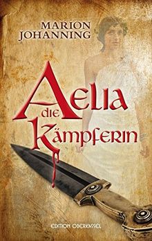 Aelia, die Kämpferin