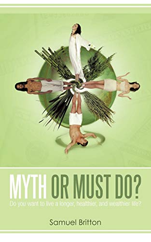 Myth or Must Do? Do You Want to Live a Longer, Healthier, and Wealthier Life?